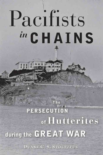 E-book Pacifists in Chains Duane C. S. Stoltzfus