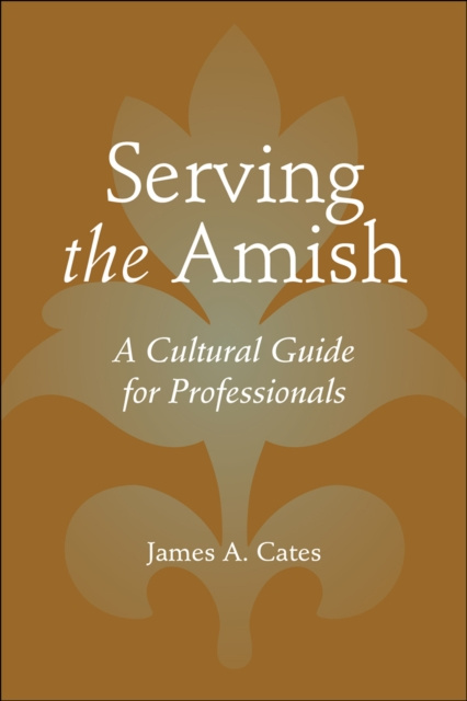 E-knjiga Serving the Amish James A. Cates
