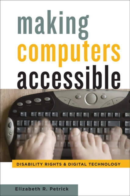 E-knjiga Making Computers Accessible Elizabeth R. Petrick