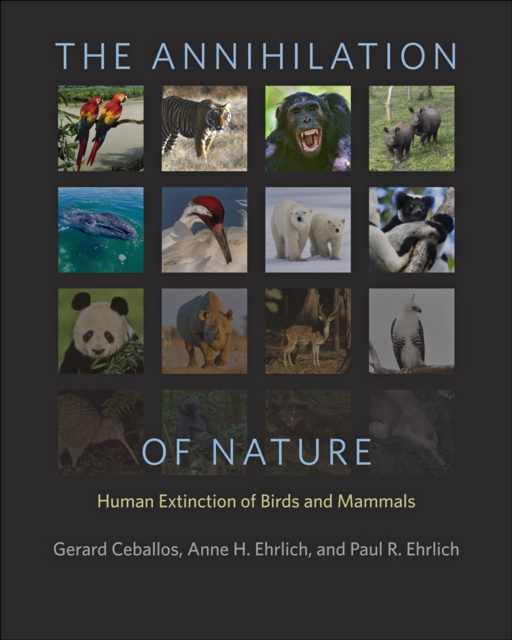 E-kniha Annihilation of Nature Gerardo Ceballos