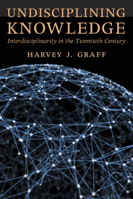 E-knjiga Undisciplining Knowledge Harvey J. Graff