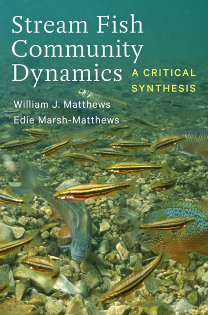 E-kniha Stream Fish Community Dynamics William J. Matthews