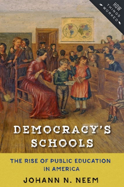 E-book Democracy's Schools Johann N. Neem