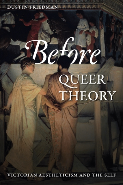 E-knjiga Before Queer Theory Dustin Friedman