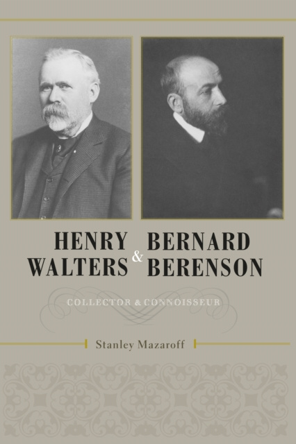 E-kniha Henry Walters and Bernard Berenson Stanley Mazaroff