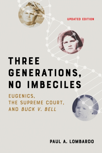 E-knjiga Three Generations, No Imbeciles Paul A. Lombardo