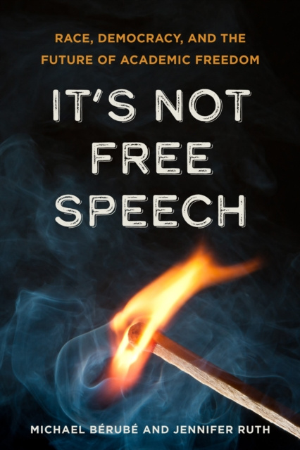 E-book It's Not Free Speech Michael Berube