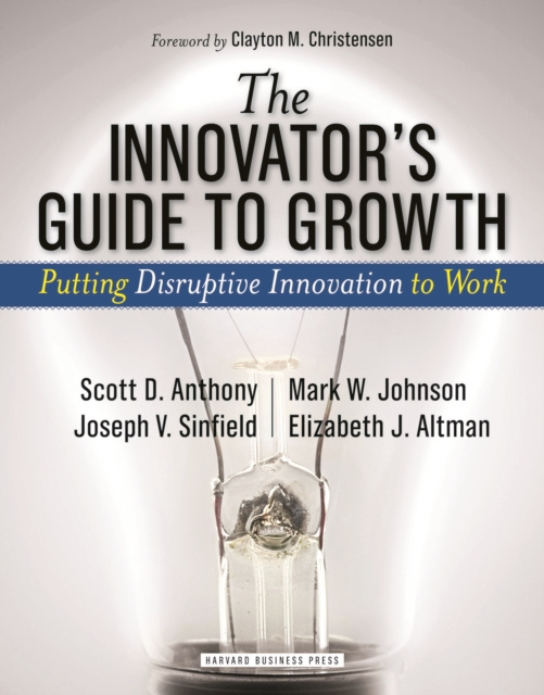 E-Book Innovator's Guide to Growth Scott Anthony