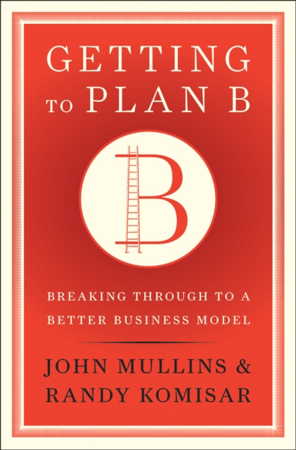 E-book Getting to Plan B John Mullins