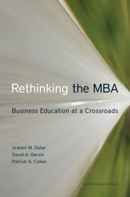 E-knjiga Rethinking the MBA Srikant Datar