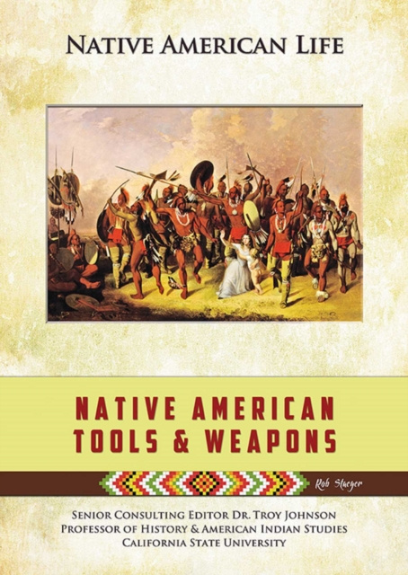 E-book Native American Tools and Weapons Rob Staeger