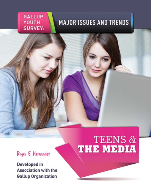 E-kniha Teens & The Media Roger E. Hernandez
