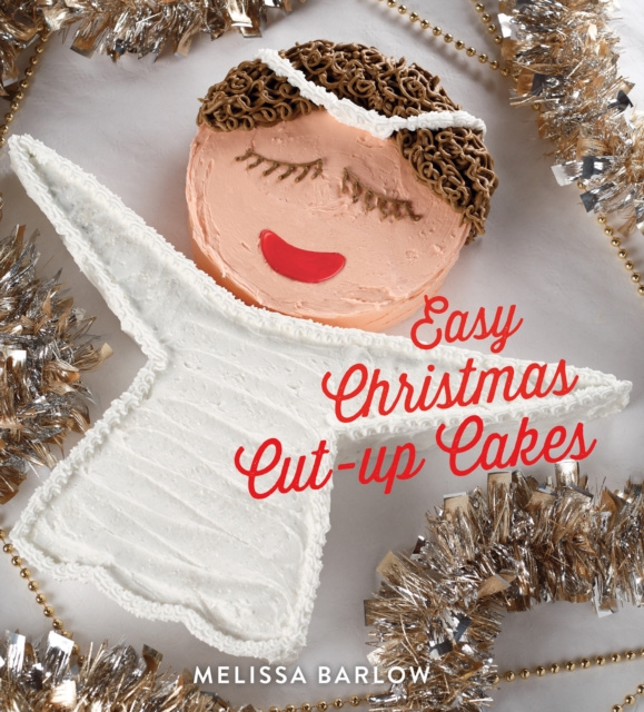 E-book Easy Christmas Cut-Up Cakes Melissa Barlow
