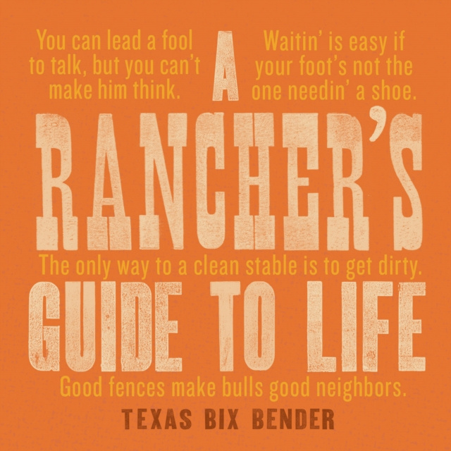 E-kniha Rancher's Guide to Life Texas Bix Bender