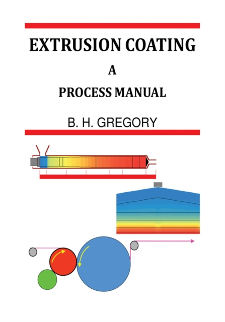 E-book Extrusion Coating B. H. Gregory