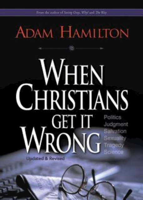 E-book When Christians Get It Wrong (Revised) Rev. Adam Hamilton