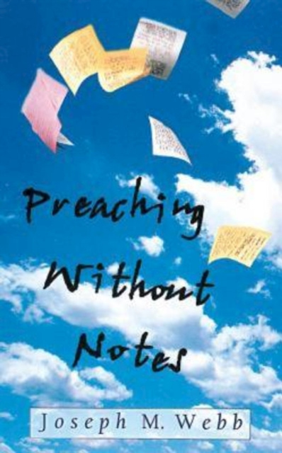 E-knjiga Preaching Without Notes Prof. Joseph M. Webb