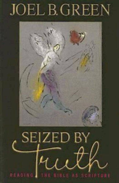 E-knjiga Seized by Truth Prof. Joel B. Green