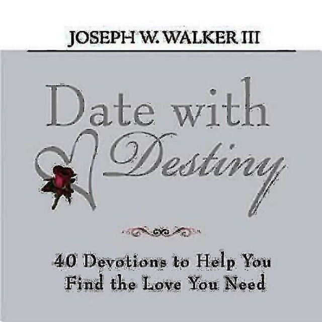 E-knjiga Date with Destiny Devotional Joseph W. Walker III