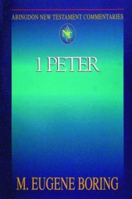 E-book Abingdon New Testament Commentaries: 1 Peter Dr. M. Eugene Boring