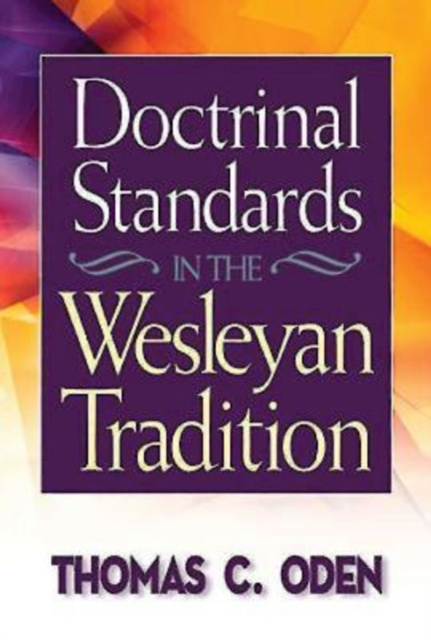 E-book Doctrinal Standards in the Wesleyan Tradition Thomas C. Oden