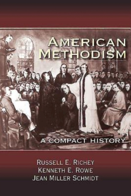 E-book American Methodism Dr. Russell E. Richey
