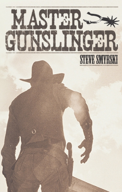 E-Book Master Gunslinger Steve Smyrski