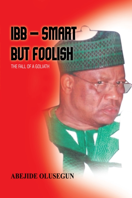 E-knjiga Ibb - Smart but Foolish Abejide Olusegun