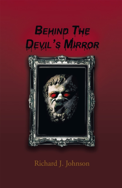 E-knjiga Behind the Devil'S Mirror Richard J. Johnson