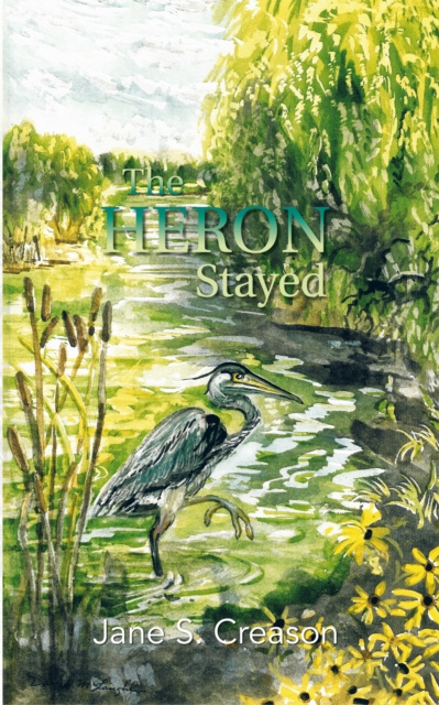 E-book Heron Stayed Jane S. Creason