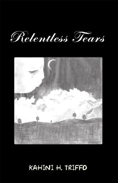 E-knjiga Relentless Tears Kahini H. Triffo