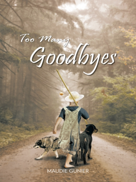 E-book Too Many Goodbyes Maudie Gunier