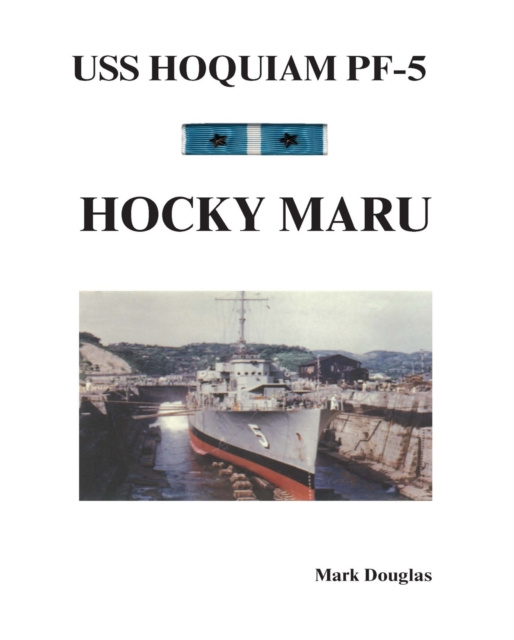 E-kniha Uss Hoquiam Pf-5: Hocky Maru Mark Douglas