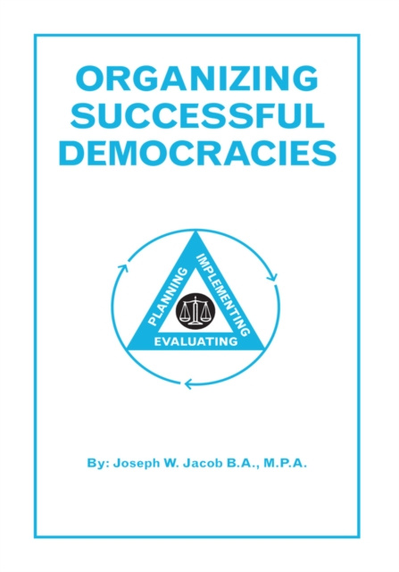 E-knjiga Organizing Successful Democracies Joseph W. Jacob