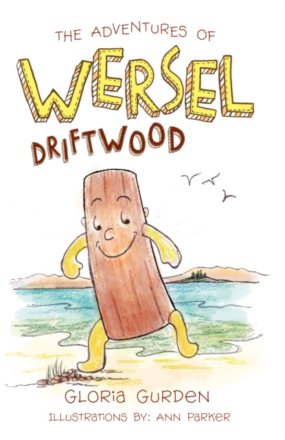 E-kniha Adventures of Wersel Driftwood Gloria Gurden