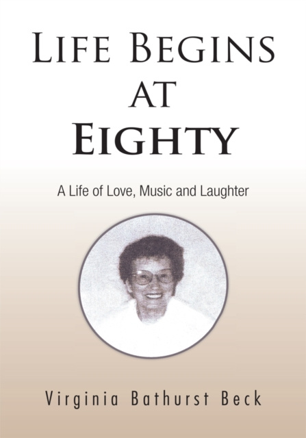 E-knjiga Life Begins at Eighty Virginia Bathurst Beck