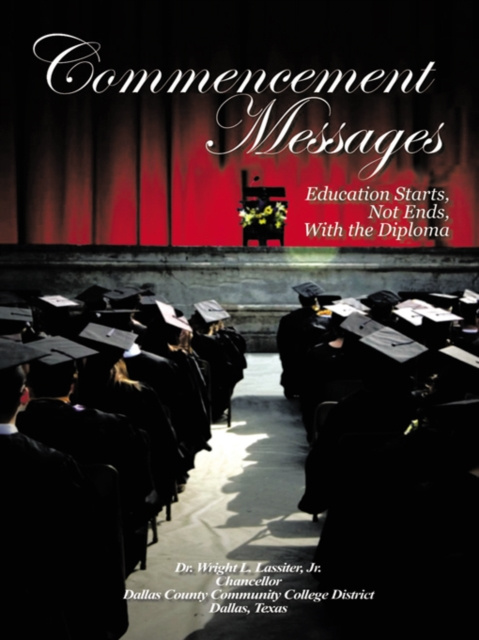 E-knjiga Commencement Messages Dr. Wright L. Lassiter Jr.