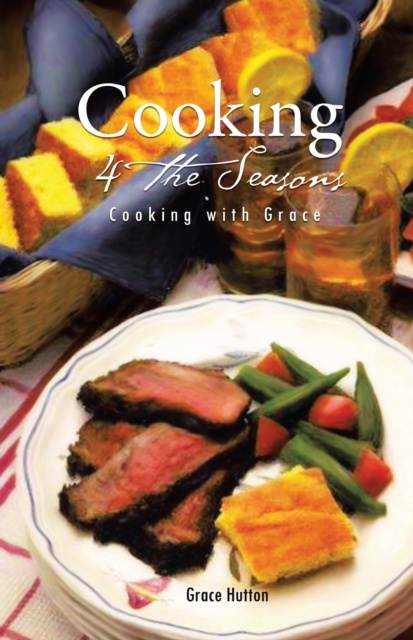 E-knjiga Cooking 4 the Seasons Grace Hutton