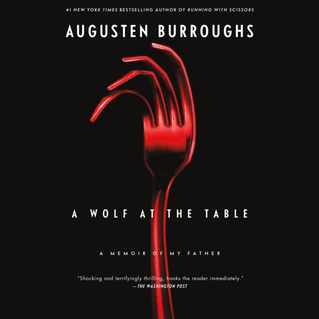 Audio knjiga Wolf at the Table Augusten Burroughs