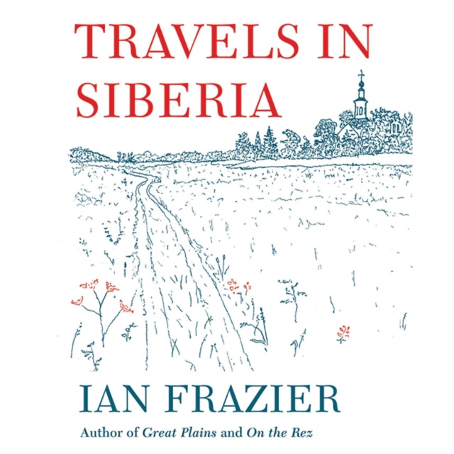 Audiokniha Travels in Siberia Ian Frazier