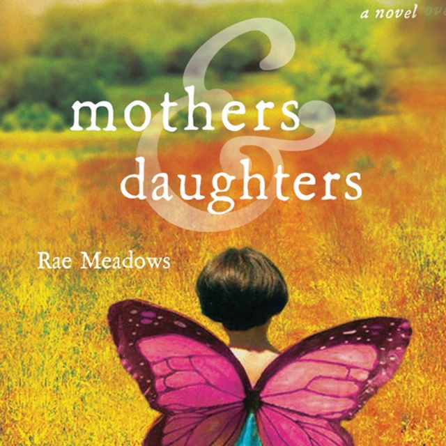 Audiokniha Mothers and Daughters Rae Meadows