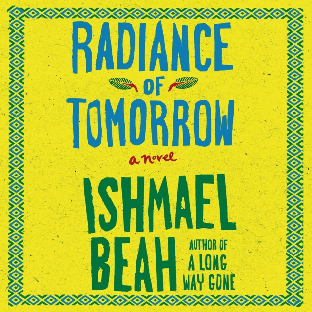 Audiokniha Radiance of Tomorrow Ishmael Beah