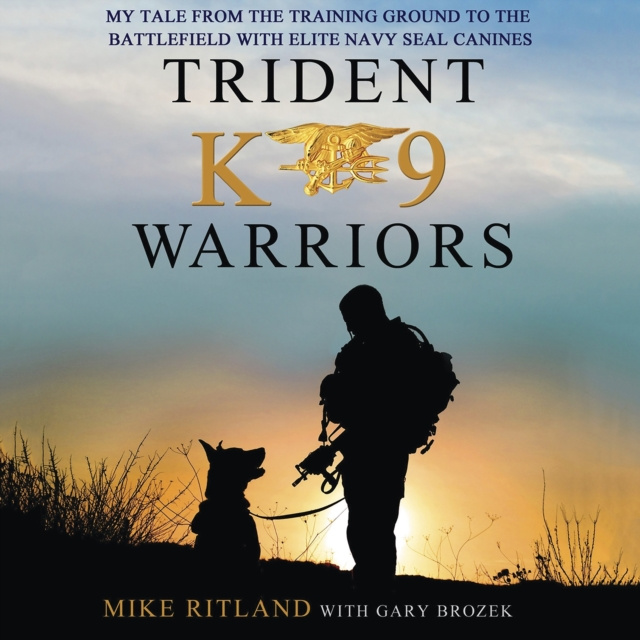 Audiokniha Trident K9 Warriors Mike Ritland