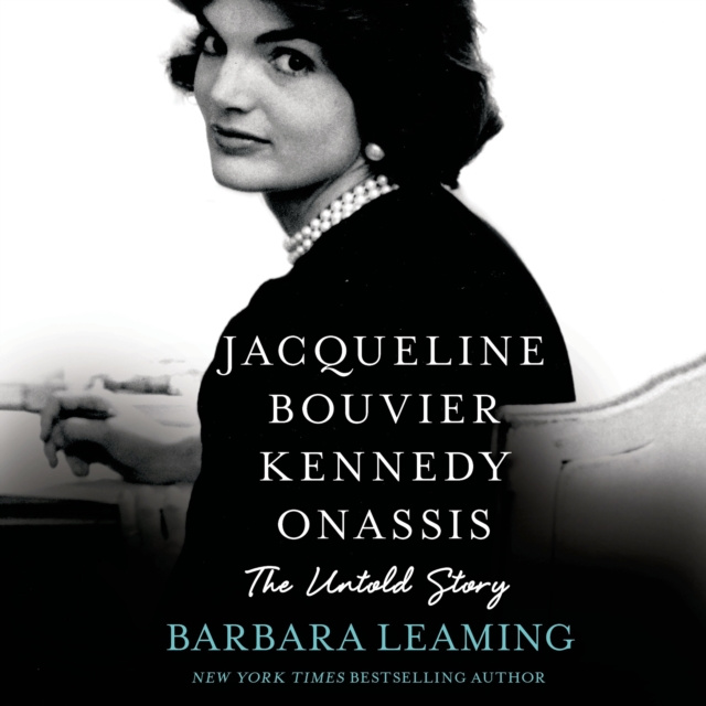 Audiobook Jacqueline Bouvier Kennedy Onassis: The Untold Story Barbara Leaming