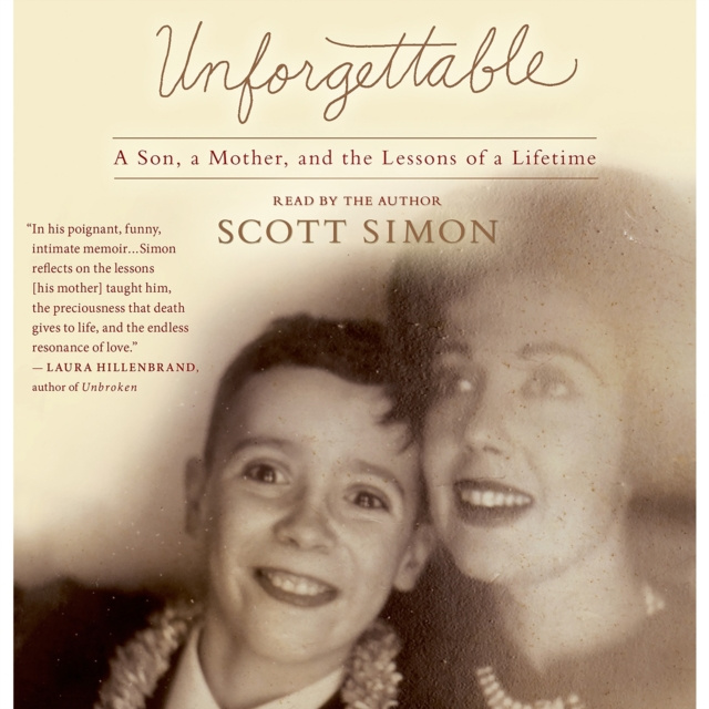 Audiobook Unforgettable Scott Simon