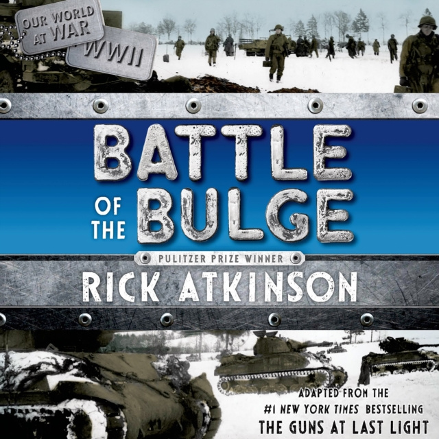 Audiokniha Battle of the Bulge [The Young Readers Adaptation] Rick Atkinson