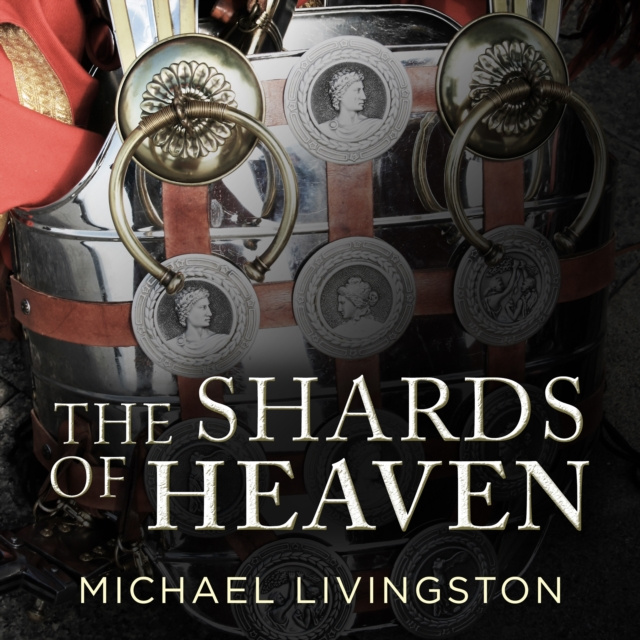 Audiokniha Shards of Heaven Michael Livingston