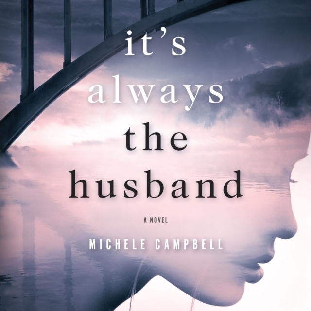 Audiokniha It's Always the Husband Michele Campbell