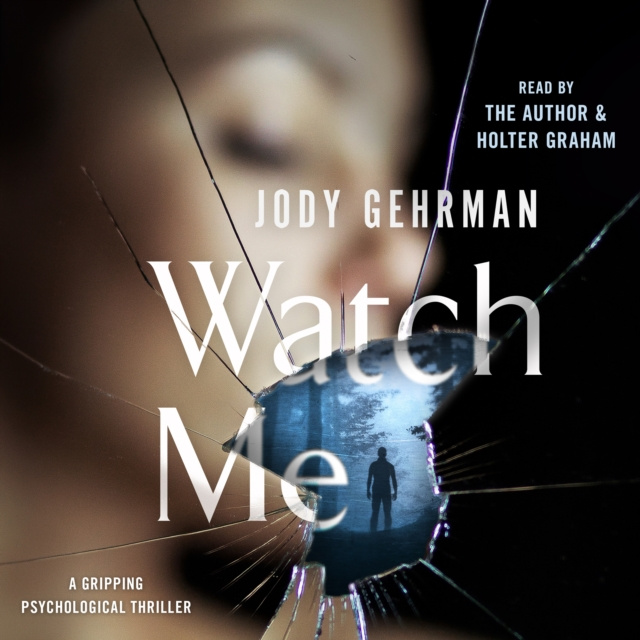 Luisterboek Watch Me Jody Gehrman