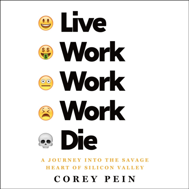 Audiobook Live Work Work Work Die Corey Pein